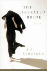 Liberated Bride - A. B. Yehoshua (ISBN: 9781870015868)