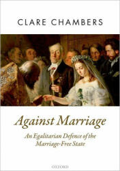 Against Marriage - Chambers, Clare (ISBN: 9780198845683)