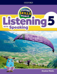 Oxford Skills World: Level 5: Listening with Speaking Student Book / Workbook - Jessica Finnis (ISBN: 9780194113427)
