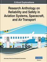 Research Anthology on Reliability and Safety in Aviation Systems Spacecraft and Air Transport (ISBN: 9781799853572)