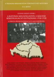 A katonai megszállástól a magyar békedelegáció elutazásáig 1918-1920 (ISBN: 9786158126199)