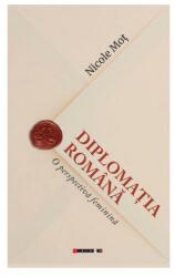Diplomatia romana, o perspectiva feminina - Nicole Mot (ISBN: 9786064901682)