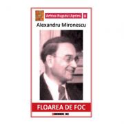 Floarea de foc - Alexandru Mironescu (ISBN: 9786067119930)