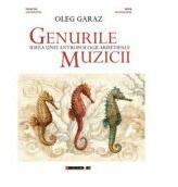 Genurile muzicii - Oleg Garaz (ISBN: 9786067114829)