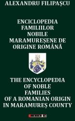 Enciclopedia familiilor nobile maramureșene de origine română (ISBN: 9786067113181)