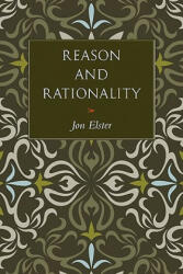 Reason and Rationality - Elster (ISBN: 9780691139005)