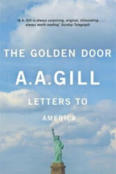 Golden Door - A A Gill (ISBN: 9780753829165)
