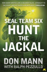 SEAL Team Six Book 4: Hunt the Jackal - Don Mann (ISBN: 9781444769104)
