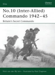 No. 10 Inter-Allied Commando 1940-45 - Nick van der Bijl (ISBN: 9781841769998)