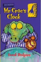 Mr. Croc's Clock - Frank Rodgers (ISBN: 9780713650464)