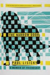 The Narrow Door: A Memoir of Friendship (ISBN: 9781555977283)