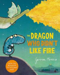 Dragon Who Didn't Like Fire - Gemma Merino (0000)