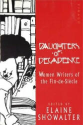 Daughters Of Decadence - Elaine Showalter (ISBN: 9781853815904)