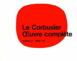 Corbusier - OEuvre complete Volume 6: 1952-1957 - Volume 6: 1952-1957 (ISBN: 9783764355081)