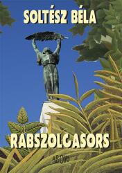Rabszolgasors (ISBN: 9786155353598)