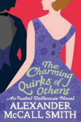 Charming Quirks Of Others - Alexander McCall Smith (ISBN: 9780349123127)
