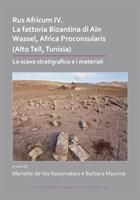 Rus Africum IV: La Fattoria Bizantina Di Ain Wassel Africa Proconsularis (ISBN: 9781789691153)