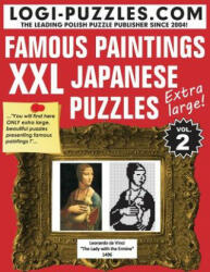 XXL Japanese Puzzles: Famous Paintings - Logi Puzzles, Urszula Marciniak, Andrzej Baran (ISBN: 9781482703351)