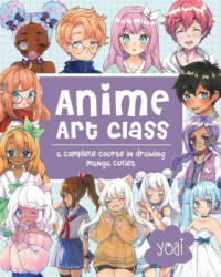 Anime Art Class - Yoai (ISBN: 9781631067648)