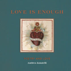 Love is Enough - Andrea Zanatelli (ISBN: 9781912785421)