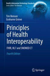 Principles of Health Interoperability - Tim Benson, Grahame Grieve (ISBN: 9783030568825)