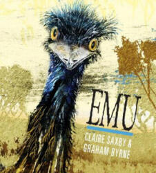 Claire Saxby - Emu - Claire Saxby (ISBN: 9780763674793)
