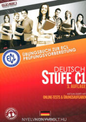 ECL Deutsch Stufe C1 3. AUFLAGE AKTUALISIERT MIT ONLINE-TESTS & ÜBUNGSAUFGABEN (ISBN: 9786155386299)