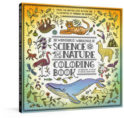 Wondrous Workings of Science and Nature Coloring Book - Rachel Ignotofsky (ISBN: 9780593233146)