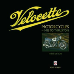 Velocette Motorcycles - MSS to Thruxton - Rod Burris (ISBN: 9781787112483)