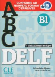 ABC DELF - Niveau B1 - Livre + CD + Entrainement en ligne - Conforme au nouveau format d'épreuves (ISBN: 9782090351972)