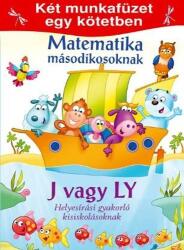 Matematika másodikosoknak - J vagy LY helyesírási gyakorló kisiskolásoknak (ISBN: 9786155042515)