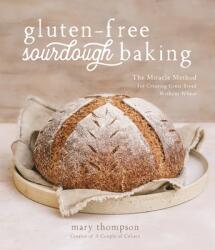 Gluten-Free Sourdough Baking - THOMPSON MARY (ISBN: 9781645675242)
