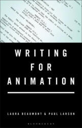 Writing for Animation - Paul Larson (ISBN: 9781501358661)