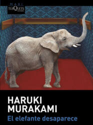 El elefante desaparece - Haruki Murakami (ISBN: 9788490664438)