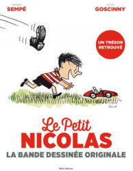 Le Petit Nicolas. La bande dessinée originale - Rene Goscinny, Jean-Jacques Sempe (ISBN: 9782365901369)