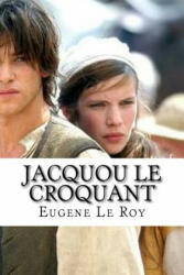 Jacquou Le Croquant - Eugene Le Roy, Hollybooks (ISBN: 9781533303363)