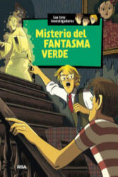 Los tres investigadores 4. Misterio del fantasma verde - ROBERT ARTHUR (ISBN: 9788427208353)