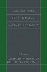 Nag Hammadi Gnosticism and Early Christianity (ISBN: 9781597524025)
