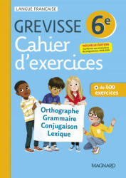 Cahier Grevisse 6e - Ariane Carrère, Myriam Dufour, Maud Varbedian, Jean-Christophe Pellat (2021)