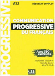 Communication progressive du français - Niveau débutant complet. Buch + Audio-CD - Dorothée Escoufier, Camille Gomy, Kim Ta Minh (2017)
