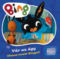 Bing - Vár az ágy! (ISBN: 9789634867531)