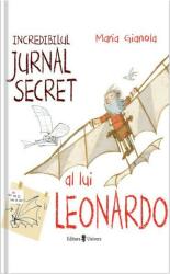Incredibilul jurnal secret al lui Leonardo (ISBN: 9789733412915)
