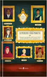 Supereroi fără mantie vol. 2 (ISBN: 9789733412977)