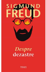 Despre dezastre - Sigmund Freud (ISBN: 9786064011220)