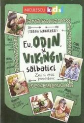 Eu, Odin, si vikingii salbatici (ISBN: 9786063805516)
