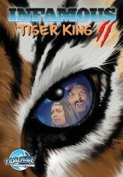 Infamous: Tiger King 2: Sanctuary (ISBN: 9781949738308)