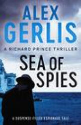 Sea of Spies - Alex Gerlis (ISBN: 9781800320383)