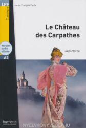 Le Château des Carpathes + Version audio offerte - Lire en Francais Facile Classique niveau A2 (ISBN: 9782016286494)