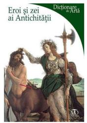 Eroi şi zei ai Antichităţii (ISBN: 9789735676568)