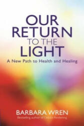 Our Return to the Light - Barbara Wren (ISBN: 9781781800713)